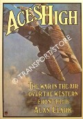 Book cover of Aces High - The War in the Air Over the Western Front 1914-18 by CLARK, Alan 